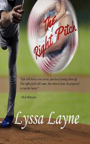 The Right Pitch de Lyssa Layne