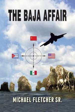 The Baja Affair de Michael Fletcher Sr