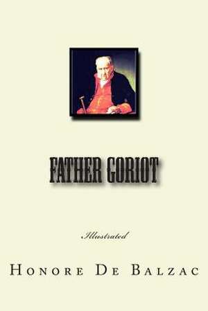 Father Goriot de Honore De Balzac