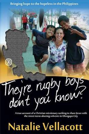 They're Rugby Boys Don't You Know? de Natalie Vellacott