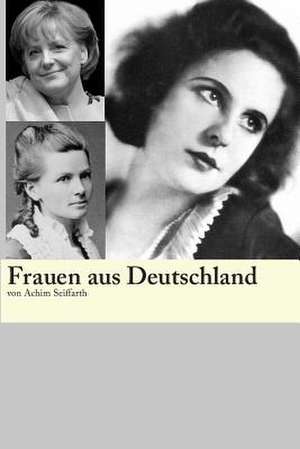 Frauen Aus Deutschland de Achim Seiffarth