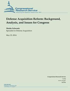 Defense Acquisition Reform de Moshe Schwartz