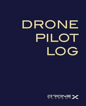 Drone Pilot Log de Drone Academy X.