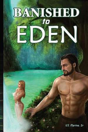 Banished to Eden de U. S. Marine MR