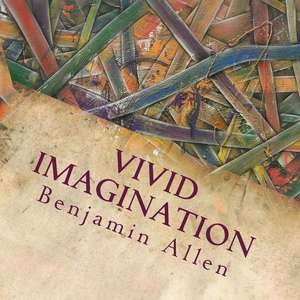 Vivid Imagination de Benjamin Allen