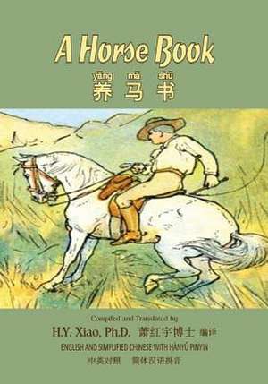 A Horse Book (Simplified Chinese) de H. y. Xiao Phd