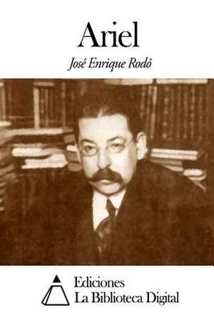 Ariel de Jose Enrique Rodo