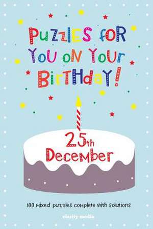 Puzzles for You on Your Birthday - 25th December de Clarity Media