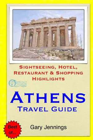 Athens Travel Guide de Gary Jennings