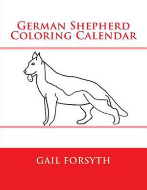 German Shepherd Coloring Calendar de Gail Forsyth