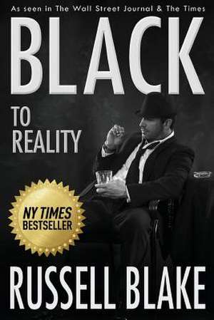 Black to Reality (Black 4) de Russell Blake