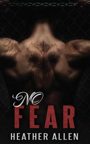 No Fear de Heather Allen