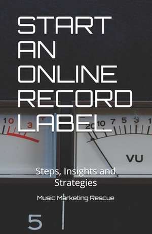 Start an Online Record Label de Music Marketing Rescue