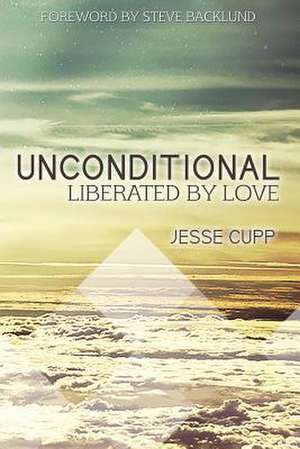 Unconditional de Jesse Cupp