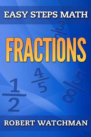 Fractions de Robert Watchman