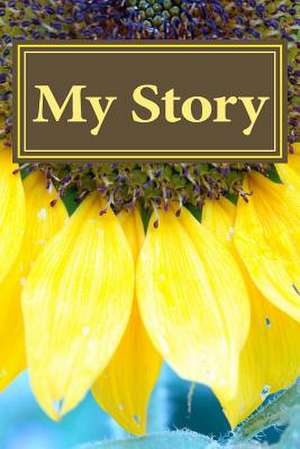 My Story de Lindsay Michelle Schroeder