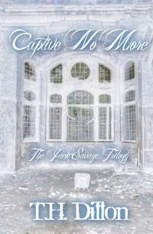 Captive No More de T. H. Dillon