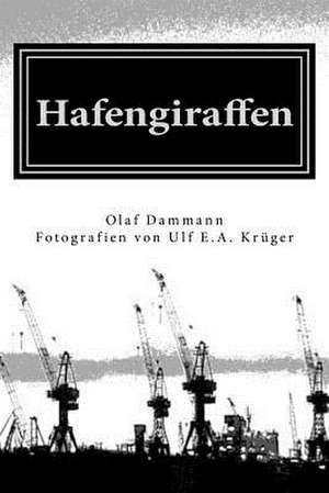 Hafengiraffen de Olaf Dammann