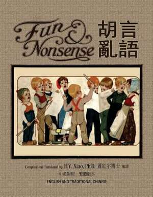 Fun and Nonsense (Traditional Chinese) de H. y. Xiao Phd