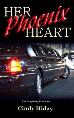 Her Phoenix Heart de Cindy Hiday