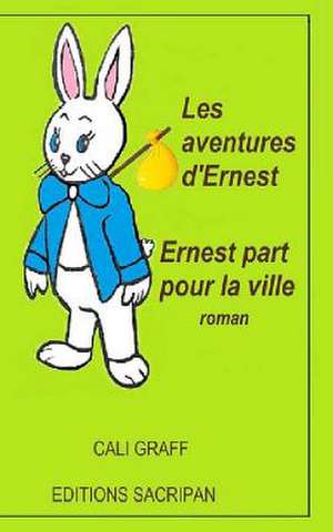 Les Aventures D'Ernest de Cali Graff