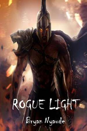 Rogue Light de MR Bryan Nyaude