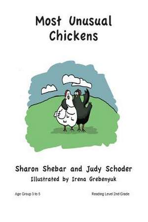 Most Unusual Chickens de Sharon Shebar