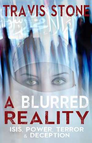 A Blurred Reality de Travis Stone