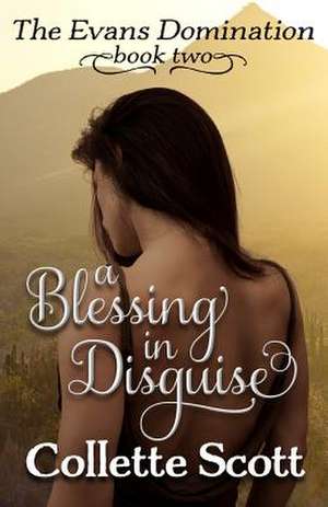 A Blessing in Disguise de Collette Scott