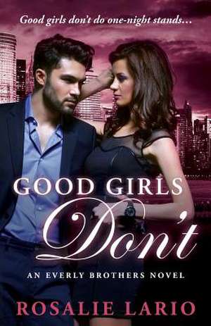 Good Girls Don't de Rosalie Lario