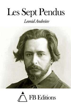 Les Sept Pendus de Leonid Andreiev