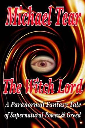 The Witch Lord de MR Michael Tear