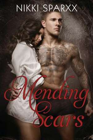 Mending Scars de Nikki Narvaez