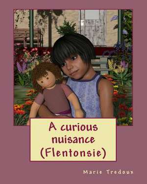 A Curious Nuisance de Mrs Marie Tredoux