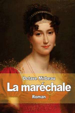 La Marechale de Octave Mirbeau