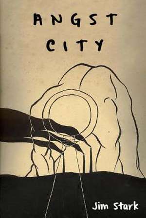 Angst City de Jim Stark