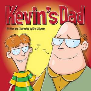 Kevin's Dad de Kris Lillyman