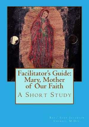 Facilitator's Guide de Rev Suzy Jacobson Cherry