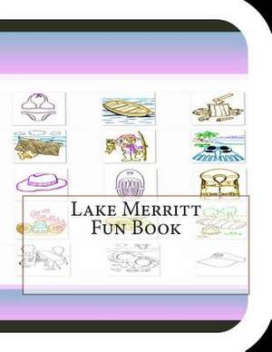 Lake Merritt Fun Book de Jobe David Leonard