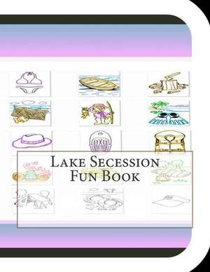 Lake Secession Fun Book de Jobe David Leonard