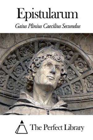 Epistularum de Gaius Plinius Caecilius Secundus