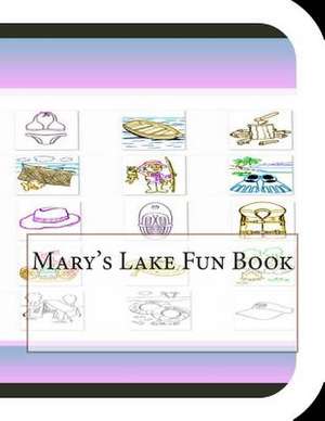 Mary's Lake Fun Book de Jobe Leonard