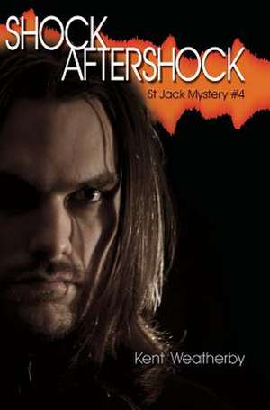 Shock Aftershock de Kent Weatherby