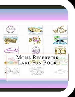 Mona Reservoir Lake Fun Book de Jobe Leonard