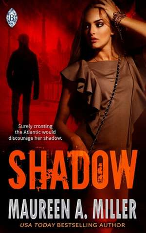 Shadow de Maureen A. Miller