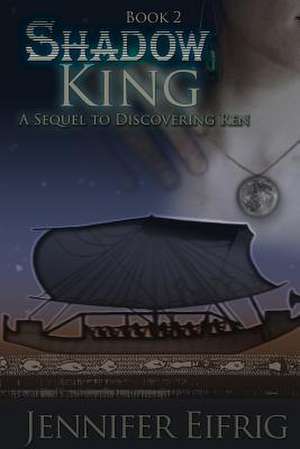 Shadow King de Jennifer Eifrig