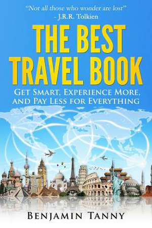 The Best Travel Book de MR Benjamin Tanny