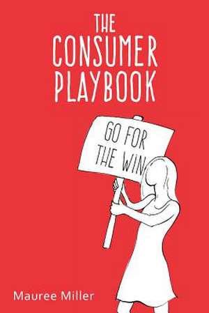 The Consumer Playbook de Mauree Miller