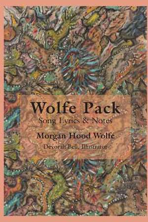 Wolfe Pack de Morgan Hood Wolfe