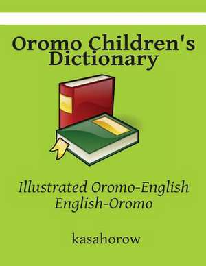 Oromo Children's Dictionary de Oromo Kasahorow
